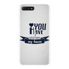 you have stolen my heart iPhone 7 Plus Case
