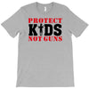 Protect Kids Not Guns T-Shirt