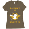 DISTRICT 12 WE SALUTE YOU Ladies Fitted T-Shirt