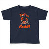 don't be krabby Toddler T-shirt