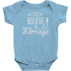 i still believe in marriage Baby Bodysuit
