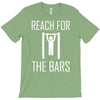 reach for the bars T-Shirt