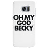 oh my god becky Samsung Galaxy S7 Edge