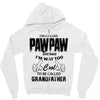 I'm Called Pawpaw Because  I'm Way Too Cool To Be Called Grandfather Zipper Hoodie