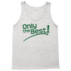 only the best Tank Top