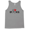 i love books Tank Top