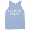 i do what i want Tank Top