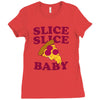 slice slice baby pizza tee Ladies Fitted T-Shirt