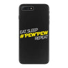 eat, sleep, pewpew, repeat iPhone 7 Plus Case