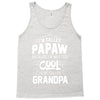 I Am Called Papaw... Tank Top