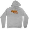 drunk show Unisex Hoodie