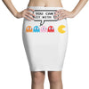 You Can't Sit With Us Pencil Skirts
