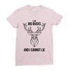 I Cannot Lie Ladies Fitted T-Shirt