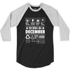 Born In December 3/4 Sleeve Shirt