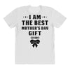 I Am The Best Mother's Day Gift Ever All Over Women's T-shirt