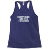 fairytales are for children Racerback Tank