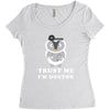 Trust Me i'm Doctor Women's Triblend Scoop T-shirt