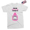Feed Me and Tell Me I'm Pretty Baby Girl Exclusive T-shirt