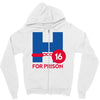 hillary for prison Zipper Hoodie