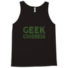 geek goddess kelly green Tank Top