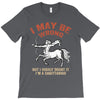 i may be wrong but i highly doubt it i'm a sagittarius T-Shirt
