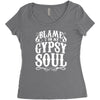 blame it on my gypsy soul Women's Triblend Scoop T-shirt
