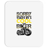 Sorry This Girl Is Already Takenby a Cool And Biker Mousepad