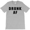drunk af T-Shirt