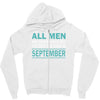all men are created equal but the best are born in september Zipper Hoodie
