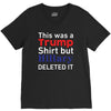 this was a trump shirt but hillary deleted it V-Neck Tee