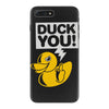 duck you iPhone 7 Plus Case