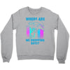 where are we dropping boys Crewneck Sweatshirt
