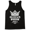 Queens Are Born In July Tank Top