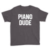 piano dude Youth Tee