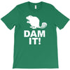 dam it! T-Shirt