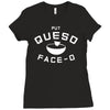 put queso face o Ladies Fitted T-Shirt