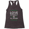 Love Actually Is All Around Ugly Christmas for dark Racerback Tank