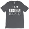 i am sherlocked T-Shirt