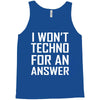 techno for an answer Tank Top