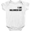 i like halloween day Baby Bodysuit