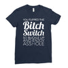 bitch switch Ladies Fitted T-Shirt