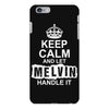 Keep Calm And Let Melvin Handle It iPhone 6/6s Plus Case