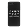 It Works On My Machine iPhone 7 Plus Case