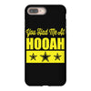 you had me at hooah iPhone 8 Plus