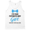 I'm Your Father's Day Gift  Says You're Welcome Baby Boy Tank Top