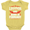 Legends Are Born In February Baby Onesie