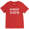 my mom says V-Neck Tee