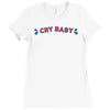 cry baby Ladies Fitted T-Shirt