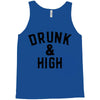 Drunk And High Tank Top