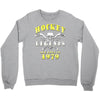 legends are born in 1979 Crewneck Sweatshirt